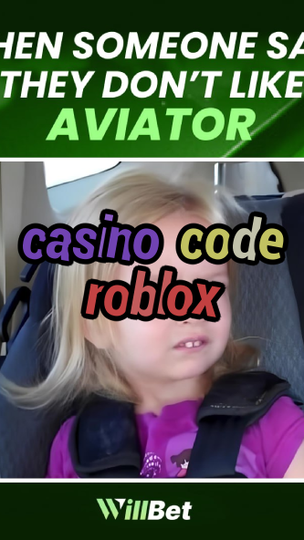casino code roblox-buildcasinogames.igamblingorder.com